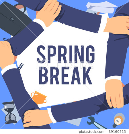 Inspiration showing sign Spring Break. Business showcase Vacation period at school and universities during spring Four Hands Drawing Holding Arm Together Showing Connection Symbol. 89160313