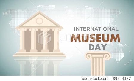: International Museum Day 18 May : International Museum Day 18 May 89214387