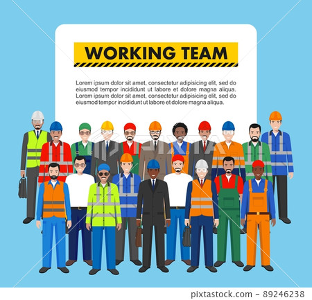 Group of worker, builder and engineer standing together on white background in flat style. Working team and teamwork concept. Different nationalities and dress styles. Flat design people characters. Group of worker, builder and engineer standing together on white background in flat style. Working team and teamwork concept. Different nationalities and dress styles. Flat design people characters. 89246238