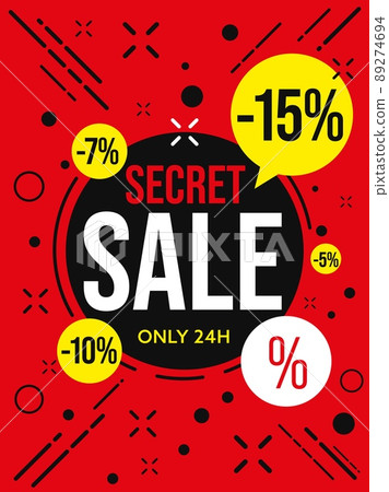 Secret sale only 24 hour banner template. 15 percent off price clearance and additional 5, 7, 10 sell-off vector illustration Secret sale only 24 hour banner template. 15 percent off price clearance and additional 5, 7, 10 sell-off vector illustration 89274694