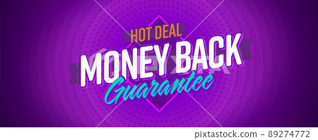 Hot deal with money back guarantee sale banner template. Cashback promotion and great discount for customer satisfaction vector illustration Hot deal with money back guarantee sale banner template. Cashback promotion and great discount for customer satisfaction vector illustration 89274772