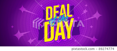 Deal of day banner for business, marketing and advertising. Sale discount offer for shopping announcement poster vector illustration design Deal of day banner for business, marketing and advertising. Sale discount offer for shopping announcement poster vector illustration design 89274774
