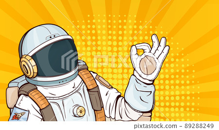 Pop art astronaut in space suit showing ok gesture Pop art astronaut in space suit showing ok gesture 89288249