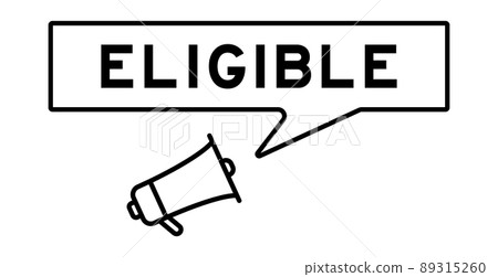 Megaphone icon with speech bubble in word eligible on white background Megaphone icon with speech bubble in word eligible on white background 89315260