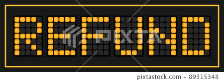 Orange color led in word refund on black background Orange color led in word refund on black background 89315348