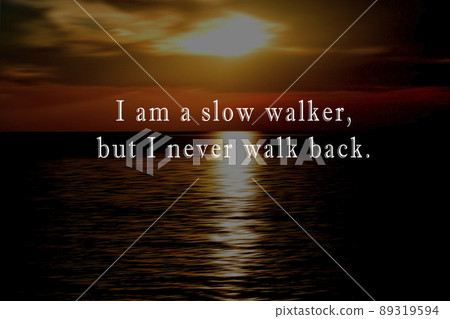 Motivational quote on blurry digital motion background of sunset light. Motivational quote on blurry digital motion background of sunset light. 89319594