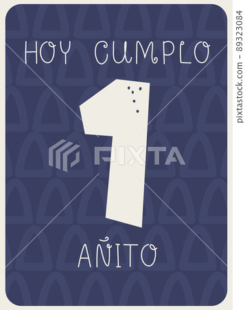 Greeting card for a baby's birthday in Spanish. Today I am 1 year old. Vector illustration in monochrome pastel colors. 89323084