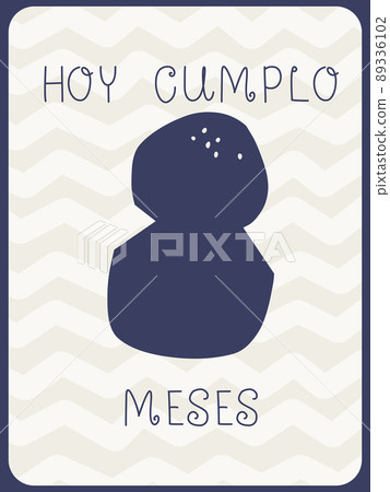 Greeting card for a baby's birthday in Spanish. Today I am 8 months old. Vector illustration in monochrome pastel colors. 89336102