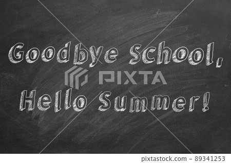 Goodbye School, Hello Summer Goodbye School, Hello Summer 89341253