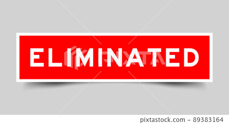 Sticker label with word eliminated in red color on gray background 89383164