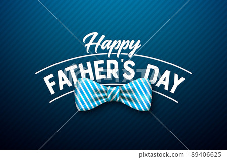 Happy Father's Day Greeting Card Design with Bow Tie and Typography Lettering on Blue Background. Vector Celebration Illustration for Dad. Fathers Day Template for Banner, Flyer or Poster. 89406625