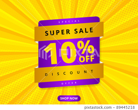 Colorful sale banner discount 10 percent off. Yellow abstract background with super sale 10 percent off offer message. Advertising discount banner. Hot offer coupon. 89445218