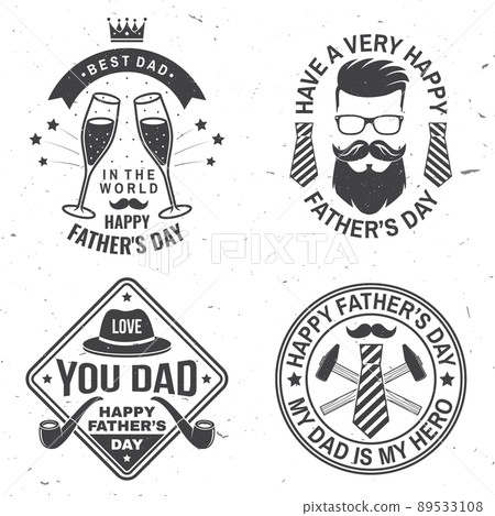 Set of Have a very Happy Father's Day badge, logo design. Vector illustration. Vintage style Father's Day Designs with hipster father, hat, ties, mustache, glasses of champagne and smoking pipes. Set of Have a very Happy Father's Day badge, logo design. Vector illustration. Vintage style Father's Day Designs with hipster father, hat, ties, mustache, glasses of champagne and smoking pipes. 89533108