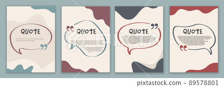Vector Set template speech bubble quote sign.Cover -poster - quote symbol with text in empty box. Copy space for comment - talk message or discussion.Banner with quote in quotation marks Vector Set template speech bubble quote sign.Cover -poster - quote symbol with text in empty box. Copy space for comment - talk message or discussion.Banner with quote in quotation marks 89578801