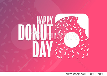Happy Donut Day. Holiday concept. Template for background, banner, card, poster with text 89667890