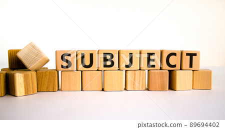 Subject symbol. The concept word Subject on wooden cubes. Beautiful white table, white background, copy space. Business and subject concept. Subject symbol. The concept word Subject on wooden cubes. Beautiful white table, white background, copy space. Business and subject concept. 89694402