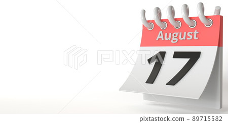 August 17 date on a tear-off calendar, 3d rendering August 17 date on a tear-off calendar, 3d rendering 89715582