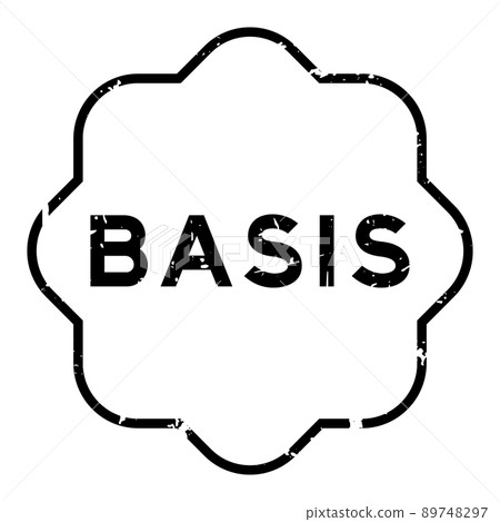 Grunge black basis word rubber seal stamp on white background Grunge black basis word rubber seal stamp on white background 89748297