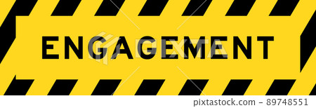 Yellow and black color with line striped label banner with word engagement 89748551