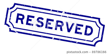 Grunge blue reserved word rubber seal stamp on white background Grunge blue reserved word rubber seal stamp on white background 89786166