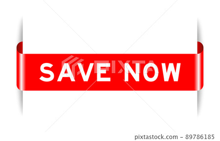 Red color inserted label banner with word save now on white background 89786185