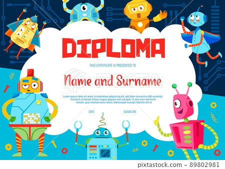 Kids diploma. Cartoon funny robots. Education achievement celebration invitation vector template or kids diploma, children competition winner certificate with cute alien droids, retro robots or cyborg Kids diploma. Cartoon funny robots. Education achievement celebration invitation vector template or kids diploma, children competition winner certificate with cute alien droids, retro robots or cyborg 89802981