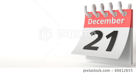 December 21 date on a tear-off calendar, 3d rendering December 21 date on a tear-off calendar, 3d rendering 89812655