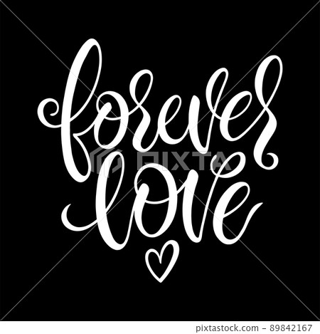 Forever Love calligraphy - Stock Illustration [89842167] - PIXTA