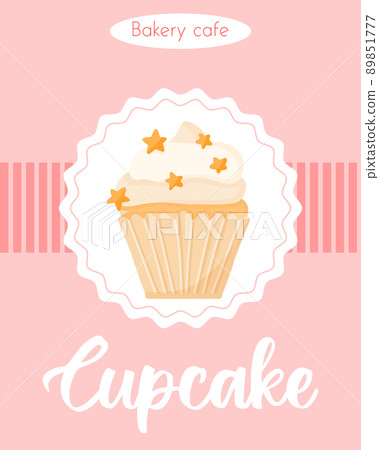 Banner with Delicious beautiful cupcake with cream and stars. Poster with Muffin with whipped cream. Flyer for bakeries and pastry shops. vector illustration. 89851777