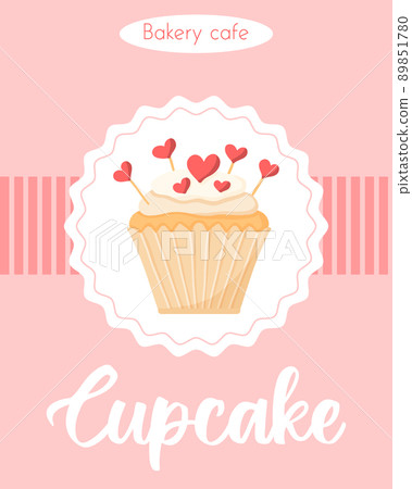Poster with Delicious beautiful cupcake with cream and hearts. Flyer with Muffin with whipped cream. Banner for bakeries and pastry shops.vector illustration. Poster with Delicious beautiful cupcake with cream and hearts. Flyer with Muffin with whipped cream. Banner for bakeries and pastry shops.vector illustration. 89851780