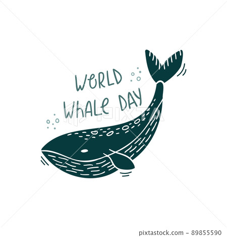 Vector illustration of a whale with hand drawn lettering - World whale day. Vector illustration of a whale with hand drawn lettering - World whale day. 89855590