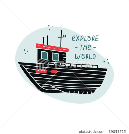 Vector illustration of a boat with hand drawn lettering -  explore the world 89855715