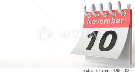November 10 date on a tear-off calendar, 3d rendering November 10 date on a tear-off calendar, 3d rendering 89861023