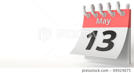 May 13 date on a tear-off calendar, 3d rendering May 13 date on a tear-off calendar, 3d rendering 89929875
