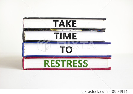 Take time to restress symbol. Concept words Take time to restress on books on a beautiful white table white background. Psychological business and take time to restress concept. Copy space. Take time to restress symbol. Concept words Take time to restress on books on a beautiful white table white background. Psychological business and take time to restress concept. Copy space. 89939143