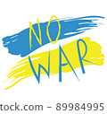 Words NO WAR in the color of the Ukrainian flag 89984995