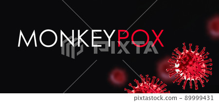 Illustration of monkeypox, infectious disease caused by the monkey pox virus. Multi-country outbreak, the new cases. Viral zoonotic disease, dangerous infection. Illustration of monkeypox, infectious disease caused by the monkey pox virus. Multi-country outbreak, the new cases. Viral zoonotic disease, dangerous infection. 89999431