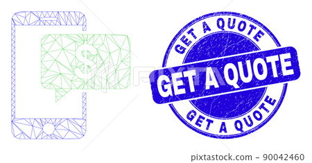 Blue Distress Get a Quote Stamp Seal and Web Mesh Smartphone Bank Message 90042460