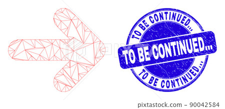 Blue Distress To Be Continued... Stamp Seal and Web Mesh Right Direction Arrow 90042584