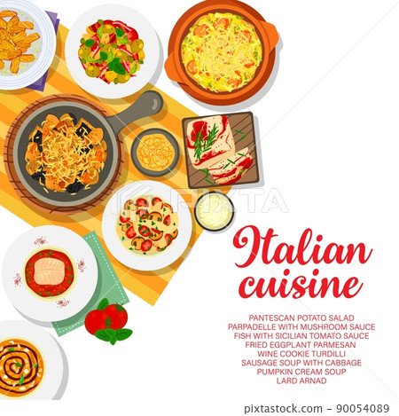 Italian food menu, Italy cuisine pasta dishes and traditional meals, vector. Italian cuisine restaurant menu cover with pappardelle pasta, pantescan potato salad, wine cookie turdilli and pumpkin soup 90054089