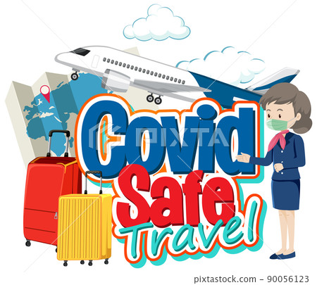 Covid Safe Travel typography design with flight attendant Covid Safe Travel typography design with flight attendant 90056123