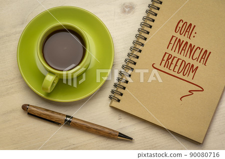 financial freedom - goal setting concept 90080716