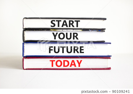 Start your future today symbol. Concept words Start your future today on books. Beautiful white table white background. Start your future today business concept. Copy space. 90109241