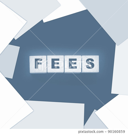 Wooden blocks with the word Fees . Taxes and fees business concept 90160859