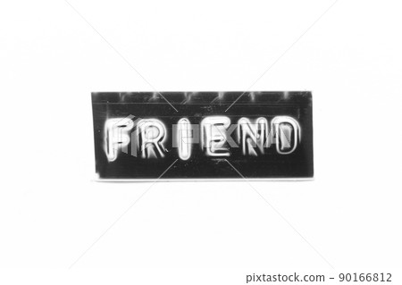 Black color banner that have embossed letter with word friend on white paper background Black color banner that have embossed letter with word friend on white paper background 90166812