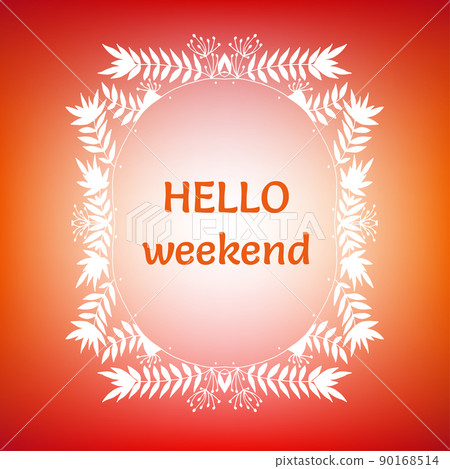 Hello weekend card 90168514