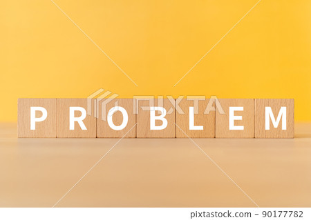 Image of the problem | Building blocks with "PROBLEM" written on them 90177782