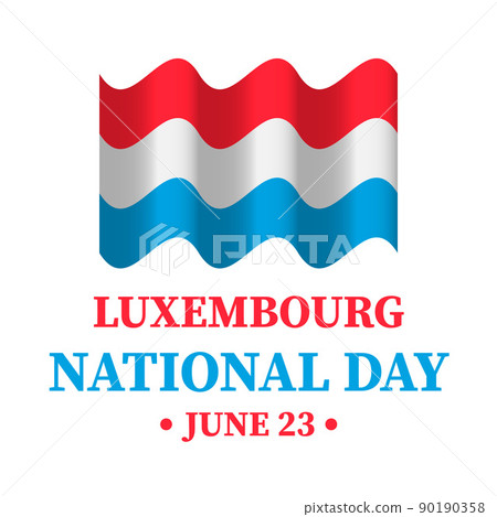 Luxembourg National Day typography poster in Luxembourgish. Holiday celebrate on June 23. Vector template for banner, flyer, greeting card, etc 90190358