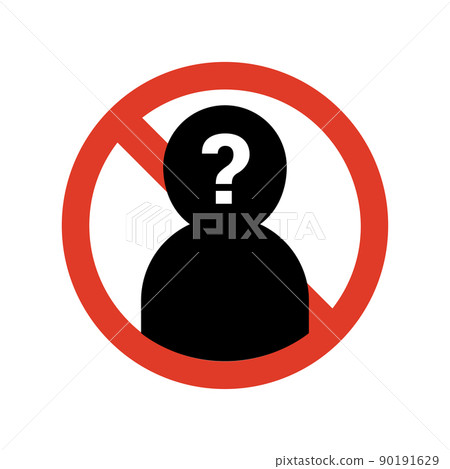 The sign of no stranger. Isolated Vector Illustration. The sign of no stranger. Isolated Vector Illustration. 90191629