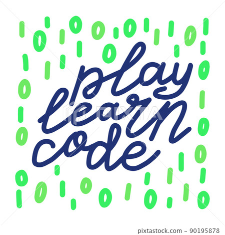 Play Learn Code lettering. programmer kid summer camp quote 90195878